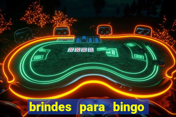 brindes para bingo de empresa